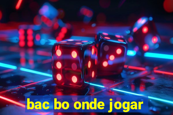 bac bo onde jogar